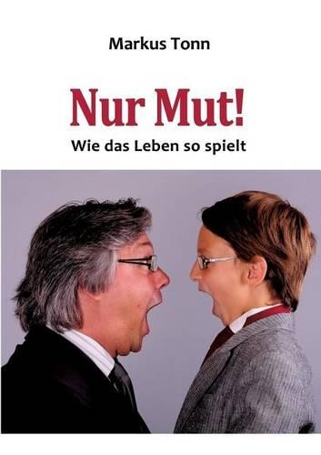 Nur Mut!