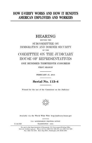 How E-Verify works and how it benefits American employers and workers