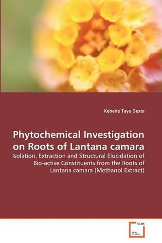 Phytochemical Investigation on Roots of Lantana camara: (English)