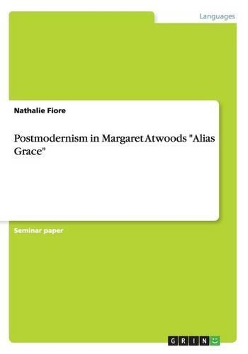 Postmodernism in Margaret Atwoods 