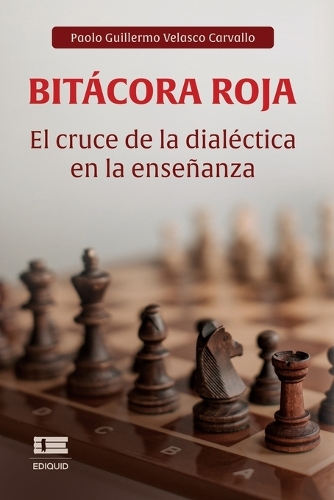 Bitácora roja: El cruce de la dialéctica en la enseñanza