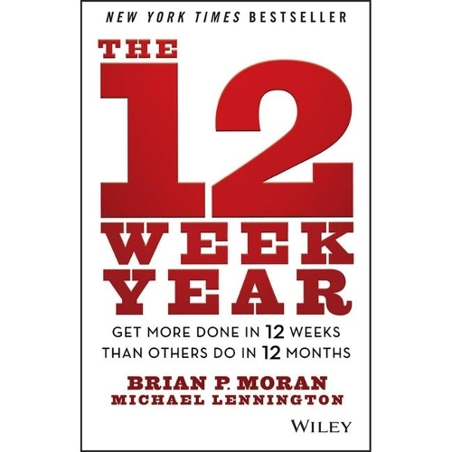The 12 Week Year Lib/E