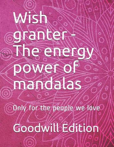 Wish granter - The energy power of mandalas