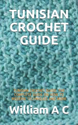 Tunisian Crochet Guide