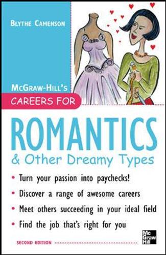 Careers for Romantics & Other Dreamy Types, Second ed.: (VGM Careers for You (Hardcover))