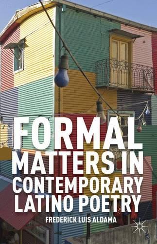 Formal Matters in Contemporary Latino Poetry: The Politics of Gender, Race, and Migrations in Twenty-first Century Narratives(0)