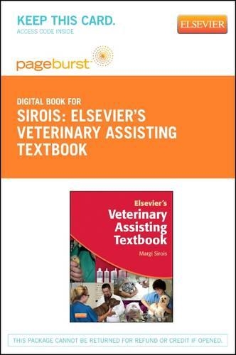 Elsevier's Veterinary Assisting Textbook - Elsevier eBook on Vitalsource (Retail Access Card)