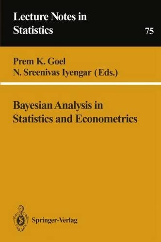 Bayesian Analysis in Statistics and Econometrics: (75 Lecture Notes in Statistics)