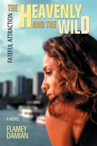 The Heavenly and the Wild