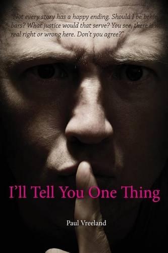 I'll Tell You One Thing: (English)