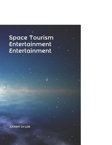 Space Tourism Entertainment Entertainment