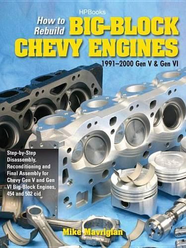 How to Rebuild Big-Block Chevy Engines, 1991-2000 Gen V & Gen VI Hp1550
