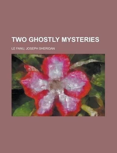 Two Ghostly Mysteries: (English)