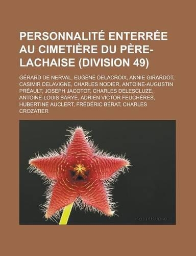 Personnalite Enterree Au Cimetiere Du Pere-Lachaise (Division 49)