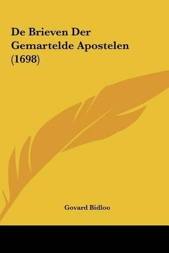 de Brieven Der Gemartelde Apostelen (1698)