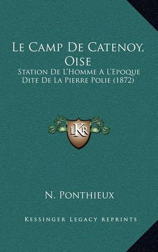 Le Camp De Catenoy, Oise