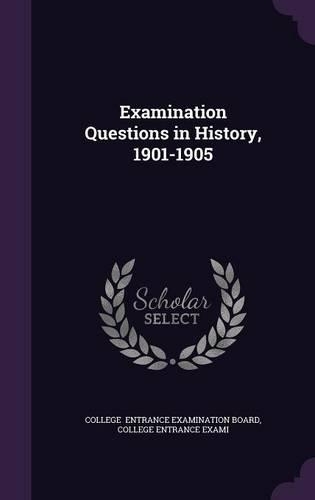 Examination Questions in History, 1901-1905