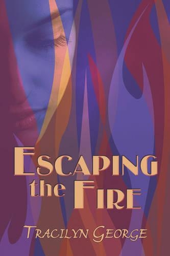 Escaping the Fire: (English)