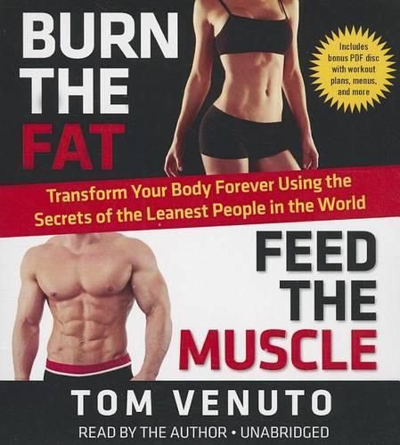 Burn the Fat, Feed the Muscle