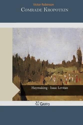 Comrade Kropotkin: (English)