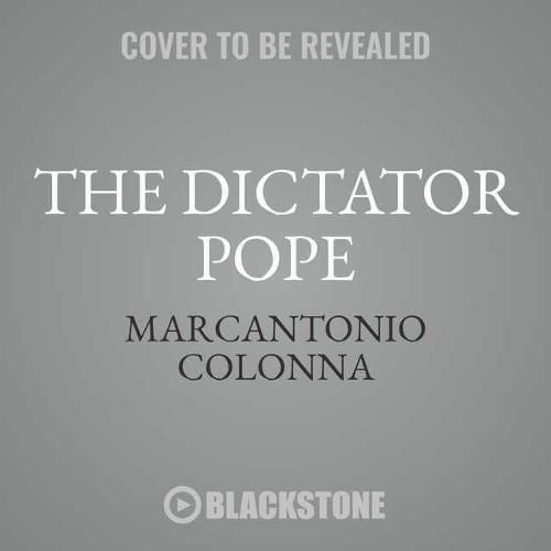The Dictator Pope Lib/E