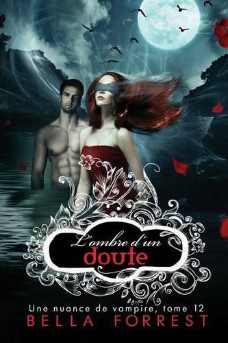 Une nuance de vampire 12: L'ombre d'un doute(12 Une Nuance de Vampire)
