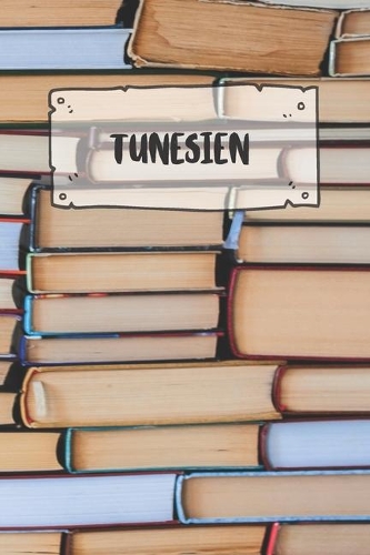 Tunesien: Liniertes Reisetagebuch Notizbuch oder Reise Notizheft liniert - Reisen Journal für Männer und Frauen mit Linien