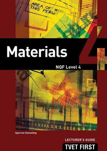 Materials NQF4 Lecturer's Guide