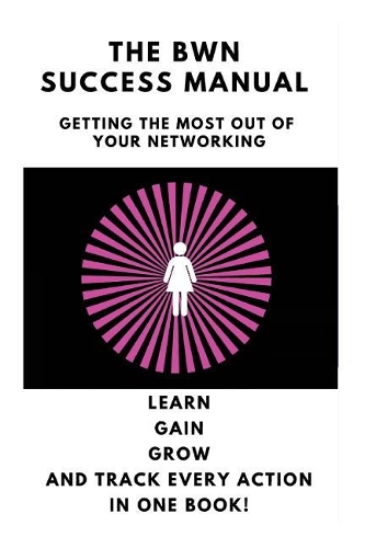 The BWN Success Manual