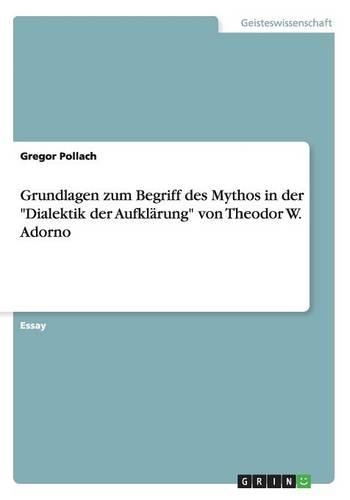 Grundlagen zum Begriff des Mythos in der 