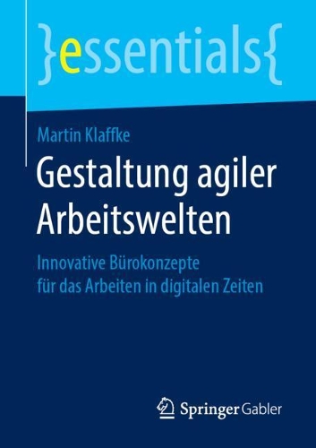 Gestaltung agiler Arbeitswelten