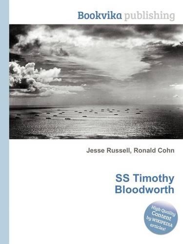 SS Timothy Bloodworth: (English)