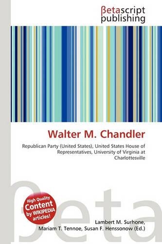 Walter M. Chandler
