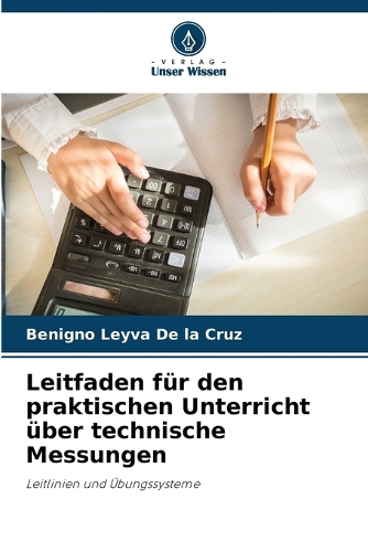Leitfaden für den praktischen Unterricht über technische Messungen