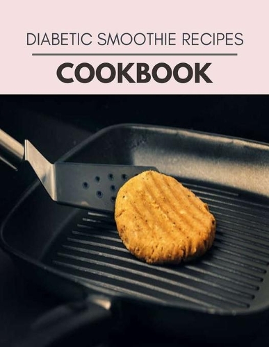 Diabetic Smoothie Recipes Cookbook