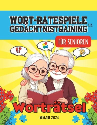 Wort-Ratespiele als Gedächtnistraining für Senioren Worträtsel