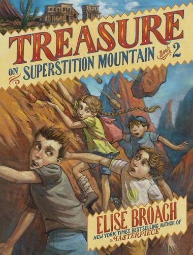 Treasure on Superstition Mountain, Book Two: (2 Superstition Mountain Mysteries)