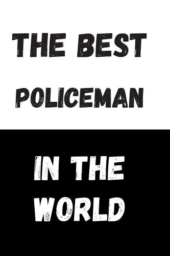 The Best Policeman In The World