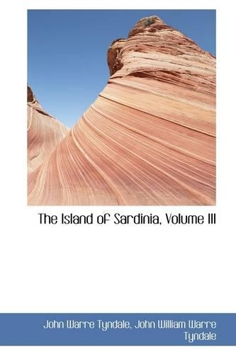 The Island of Sardinia, Volume III: (English)
