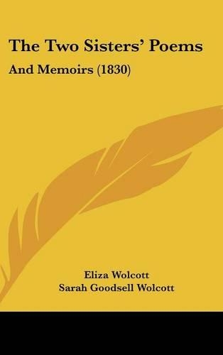 The Two Sisters' Poems: And Memoirs (1830)