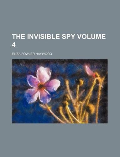 The Invisible Spy Volume 4