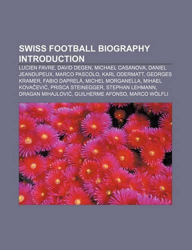 Swiss Football Biography Introduction