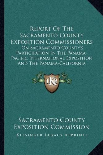 Report Of The Sacramento County Exposition Commissioners