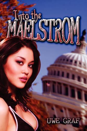 Into the Maelstrom