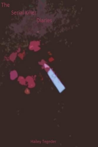 The Serial Killer Diaries