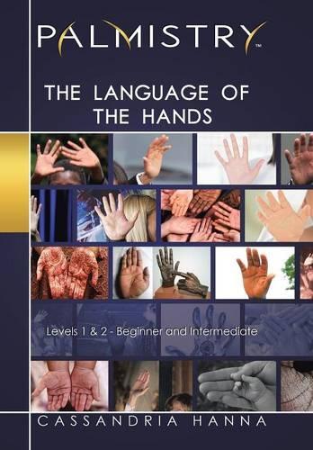 Palmistry: The Language of the Hands: Levels 1 and 2-Beginner and Intermediate