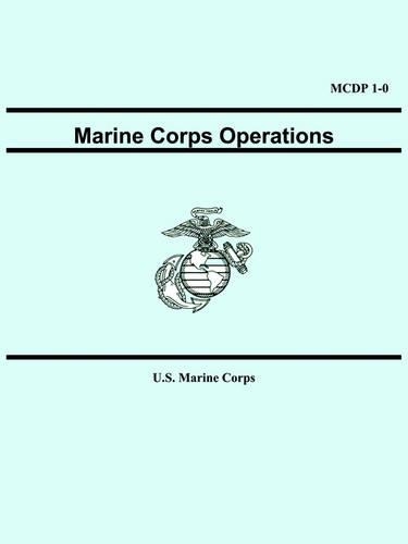 Marine Corps Operations (MCDP 1-0): (English)