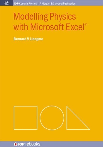 Modelling Physics with Microsoft Excel: (IOP Concise Physics)