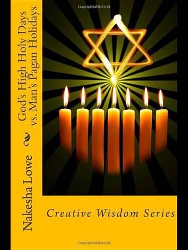 God's High Holy Days vs. Man's Pagan Holidays