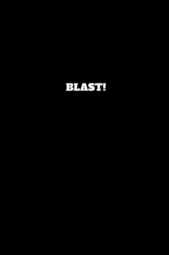 Blast!